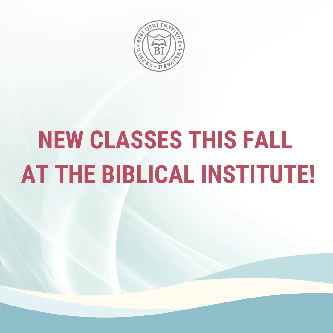 New Classes at the Biblical Institute!